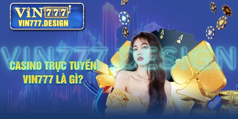 Đôi nét về casino trực tuyến uy tín nhất 2024