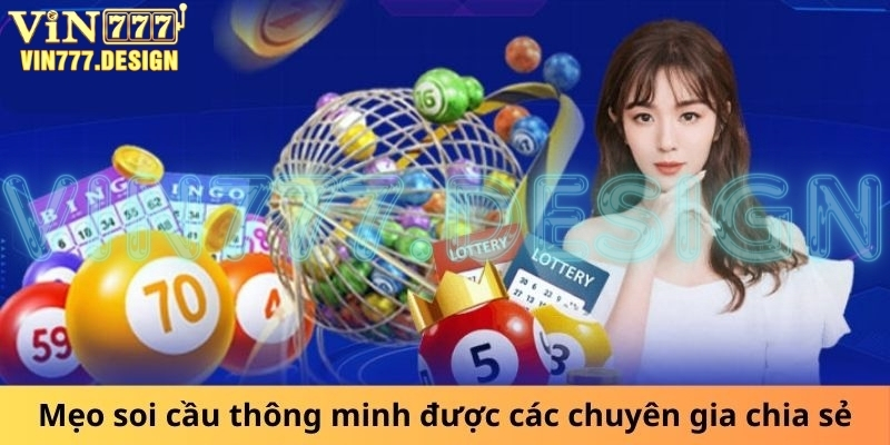 Mẹo soi cầu thông minh được các chuyên gia chia sẻ