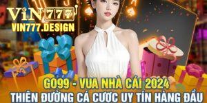 Nhà cái Go99 với những điểm tổng quát nhất